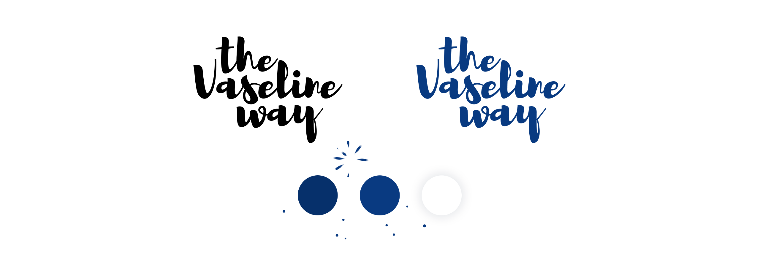The Vaseline Way. Logotype consistent with the mood of brand campaign.